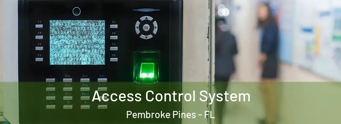 Access Control System Pembroke Pines - FL