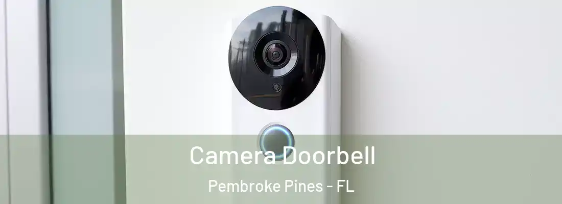  Camera Doorbell Pembroke Pines - FL